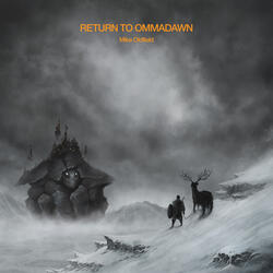 Return To Ommadawn, Pt. I