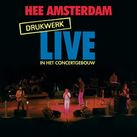 Hee Amsterdam - Drukwerk Live In Het Concertgebouw