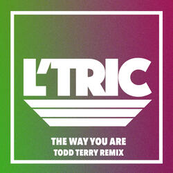 The Way You Are