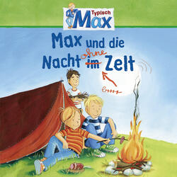 Max und die Nacht ohne Zelt - Teil 31
