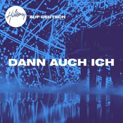 Dann Auch Ich (100 Milliarden X)