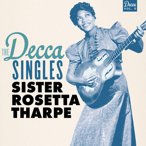 Sister Rosetta Tharpe & The James Roots Quintet