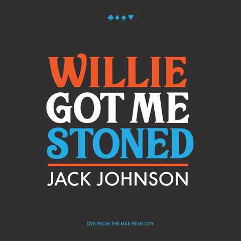 Willie Got Me Stoned