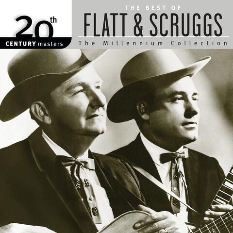 20th Century Masters: The Best Of Flatt & Scruggs - The Millennium Collection