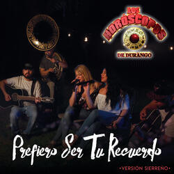 Prefiero Ser Tu Recuerdo