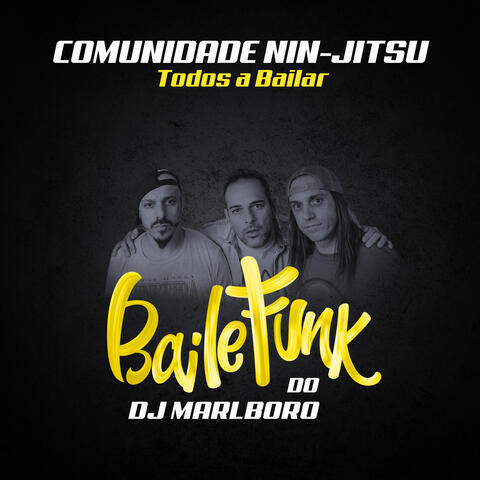 DJ Marlboro & Comunidade Nin-Jitsu