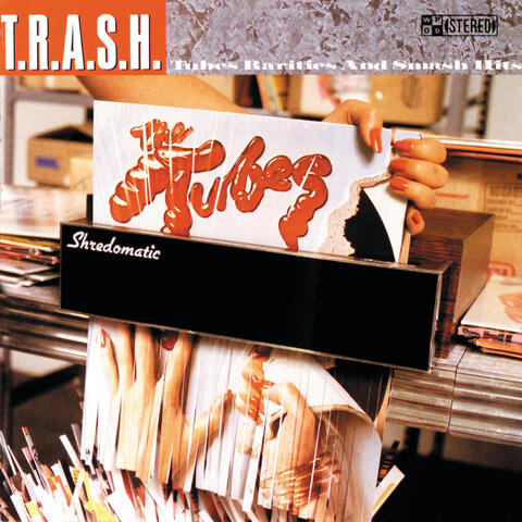 T.R.A.S.H. - Tubes Rarities And Smash Hits
