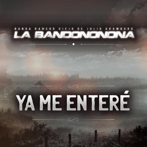 Ya Me Enteré