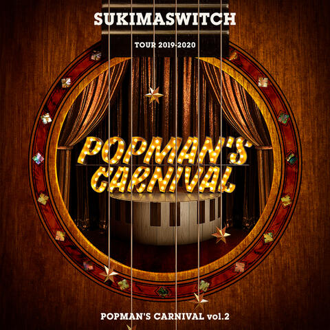 Sukimaswitch Tour 2019-2020 Popman's Carnival Vol.2
