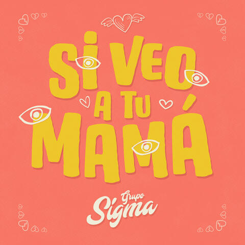 Si Veo A Tu Mamá
