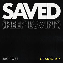 Saved (Keep Lovin')