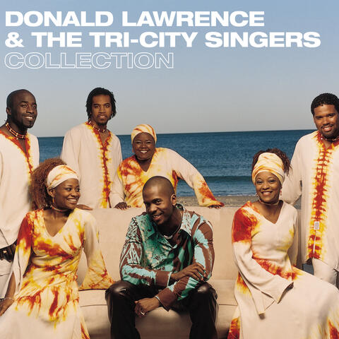 Donald Lawrence & The Tri-City Singers Collection