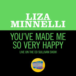 You've Made Me So Very Happy