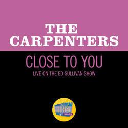 Close To You