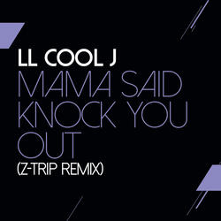 Mama Said Knock You Out