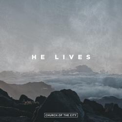 He Lives