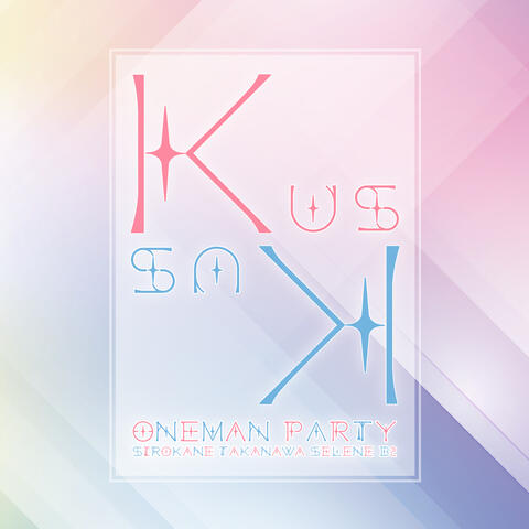 Kus Kus 6th One-man Party