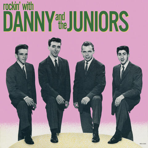 Rockin' With Danny And The Juniors