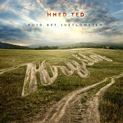 Hned Ted (Pojd Byt Svetlometem)
