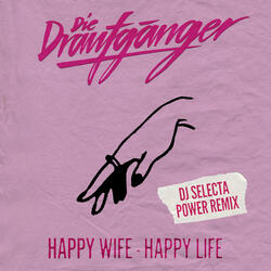 Happy Wife - Happy Life