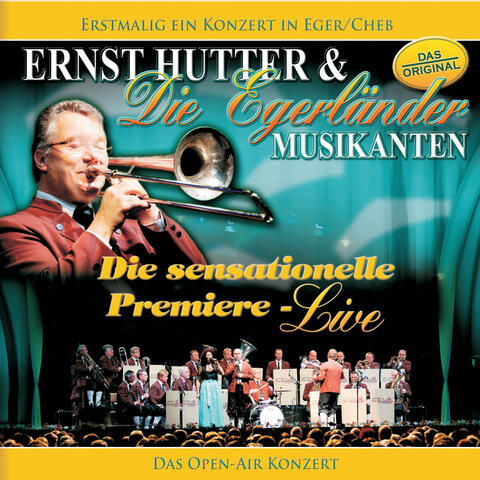 Ernst Hutter / Die sensationelle Premiere - Live / Erstmalig ein Konzert in Eger/Cheb - Das OPEN-AIR Konzert