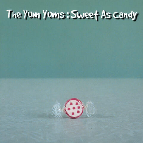 Sweet As Candy