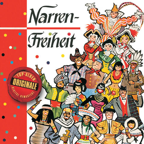 Narrenfreiheit / Drei tolle Tage (Originale)