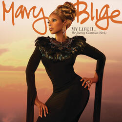 Intro / My Life II...The Journey Continues / Mary J. Blige