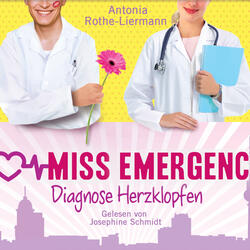 Miss Emergency - Diagnose Herzklopfen - Teil 16