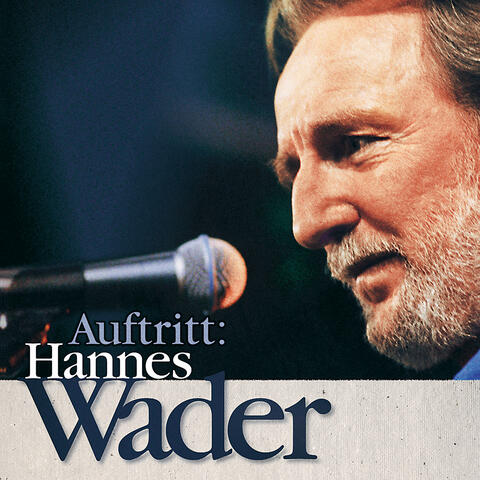 Auftritt: Hannes Wader