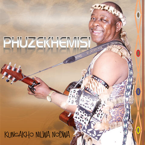 Kungakho Nilwa Nodwa