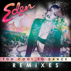 Too Cool To Dance