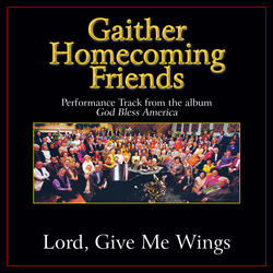 Lord, Give Me Wings