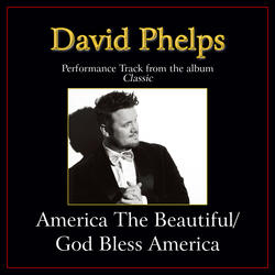 America The Beautiful / God Bless America