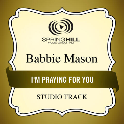 I'm Praying For You