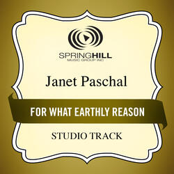 For What Earthly Reason