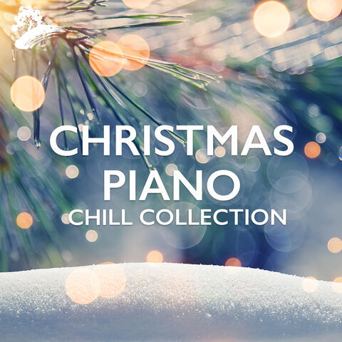 Christmas Piano: Chill Collection