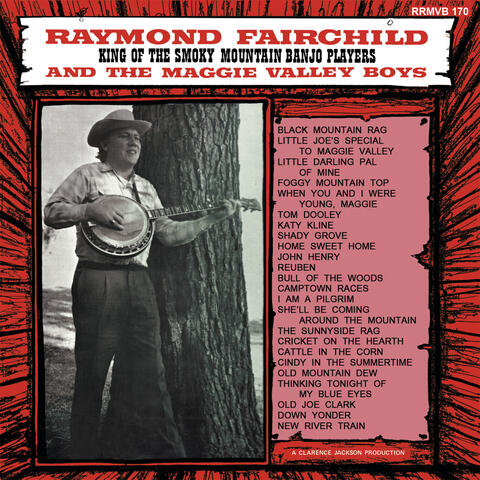 Raymond Fairchild & The Maggies Valley Boys