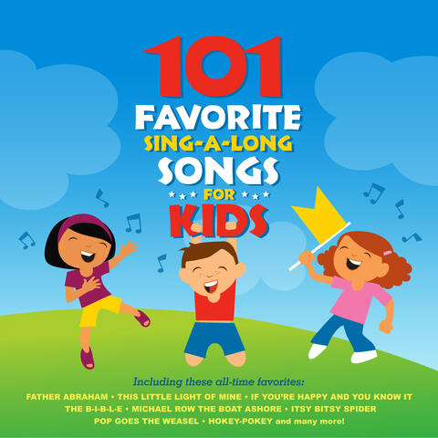 101 Favorite Sing-A-Long Songs For Kids