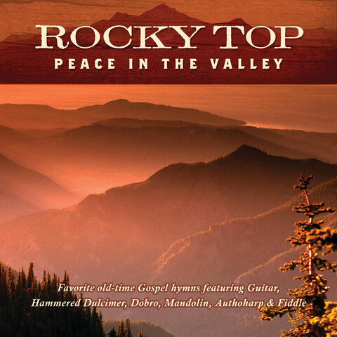 Rocky Top: Peace In The Valley