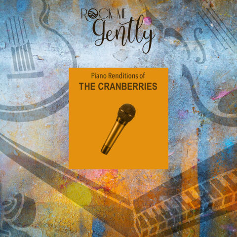 Piano Renditions Of The Cranberries