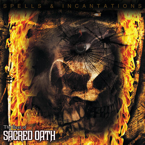 Spells And Incantations: The Best Of Sacred Oath