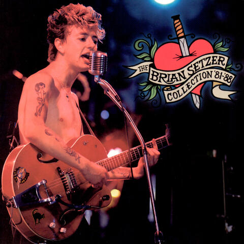 The Brian Setzer Collection 1981-1988