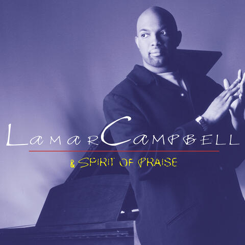Lamar Campbell And Spirit Of Praise