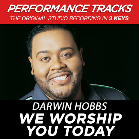 We Worship You Today