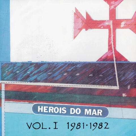 Heróis Do Mar Vol. I (1981-1982)