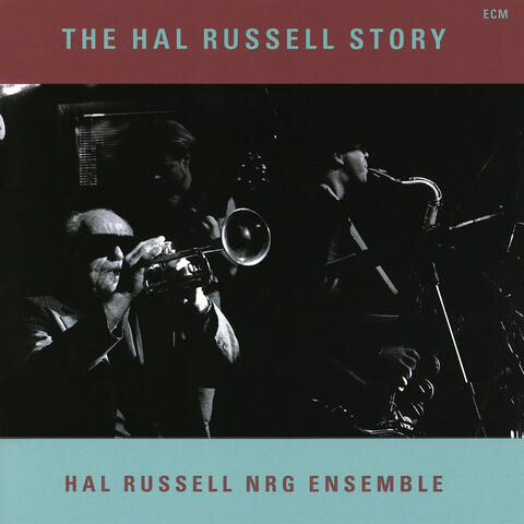 The Hal Russell Story