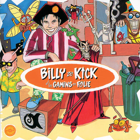 Billy Ze Kick Et Les Gamins En Folie
