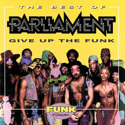 Give Up The Funk (Tear The Roof Off The Sucker)