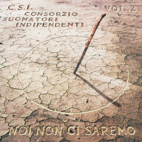 Noi Non Ci Saremo Vol.2